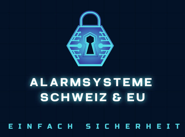 Alarmsysteme Schweiz & EU